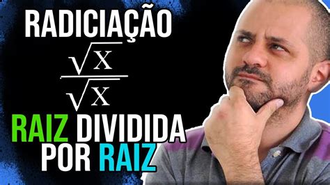 Raiz Sobre Raiz RadiciaÇÃo MatemÁtica BÁsica Youtube