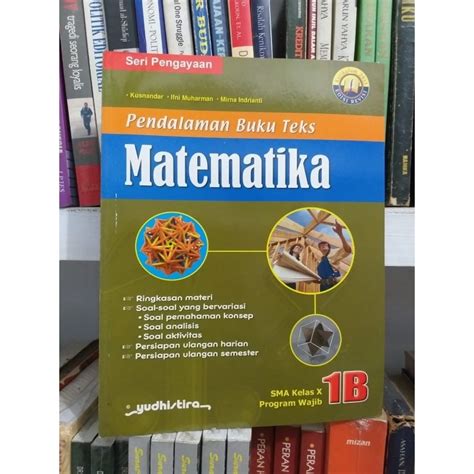 Jual PENDALAMAN BUKU TEKS SERI PENGAYAAN MATEMATIKA 1B UNTUK SMA KELAS