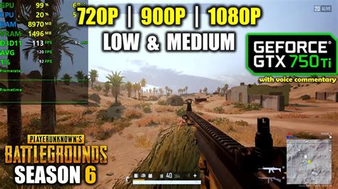 GTX 750 Ti PUBG Season 6 1080p 900p 720p Low Medium YouTube