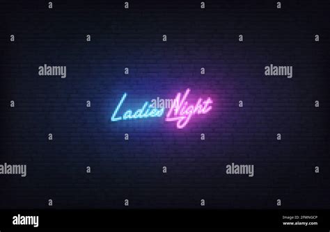 Ladies Night Neon Sign Glowing Neon Lettering Ladies Night Template