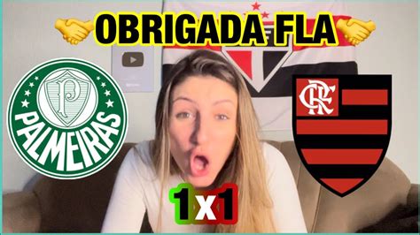 EMPATE DO FLAMENGO AJUDOU DEMAIS REACT PALMEIRAS 1 X 1 FLAMENGO YouTube