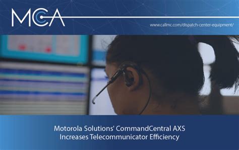 Introducing Motorola Solutions Commandcentral Axs