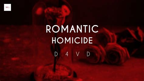 D Vd Romantic Homicide Lyrics Youtube