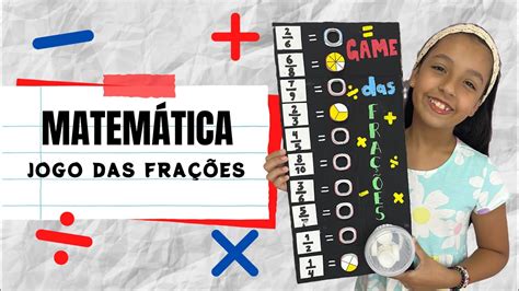 Divirta Se Aprendendo Matem Tica Jogo Das Fra Es Explicado Youtube