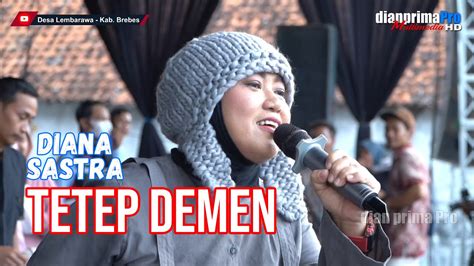 TETEP DEMEN DIANA SASTRA LIVE MUSIC OFFICIAL DIAN PRIMA YouTube