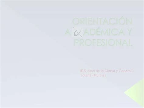 PPT ORIENTACI N A AD MICA Y PROFESIONAL PowerPoint Presentation Free