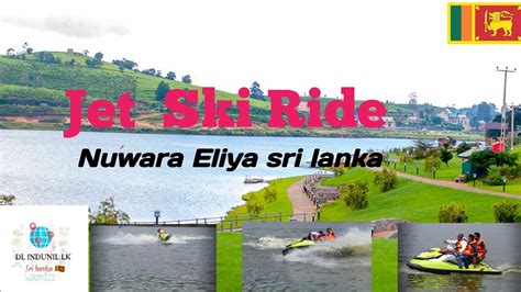 Jet Ski Ride In Lake Gregory Nuwara Eliya Sri Lanka Youtube