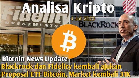 Analisa Pagi Kembali Balik Ke 31K Blackrock Dan Fidelity Kembali