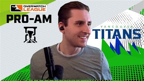 Avast Co Streams Timeless Vs Vancouver Titans OWL Season 6 Pro Am