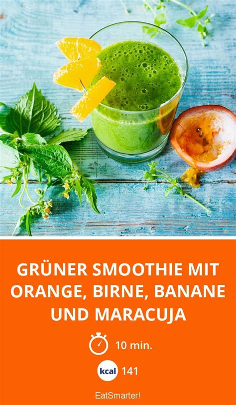 Gr Ner Smoothie Mit Orange Birne Banane Und Mara Rezept Smoothie