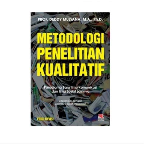 Jual Buku Metode Penelitian Kualitatif Paradigma Baru Ilmu Komunikasi