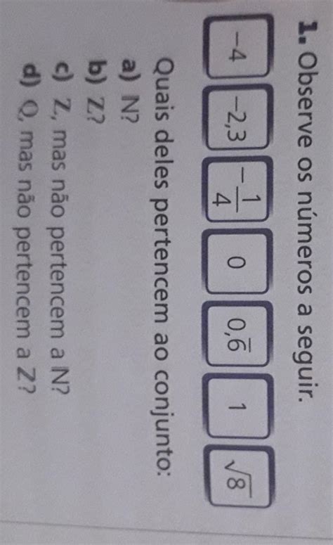 Observe Os N Meros A Seguir Quais Deles Pertencem Ao Conjunto