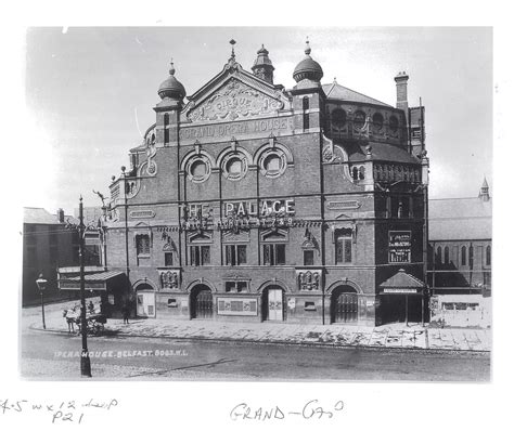 Grand Opera House Over 125 Years Belfast Live