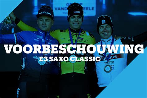 Voorbeschouwing E3 Saxo Classic 2024 Gazet Van Antwerpen