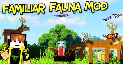 Familiar Fauna Mod Mod động Vật Mới Cho Minecraft Vn