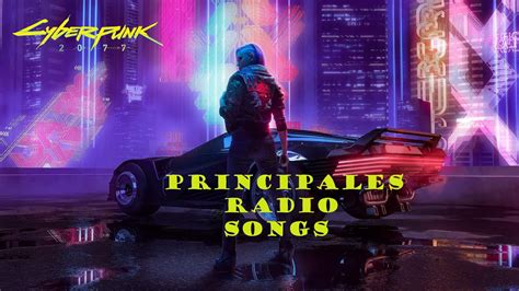 Cyberpunk 2077 30 Principales Radio Songs Youtube