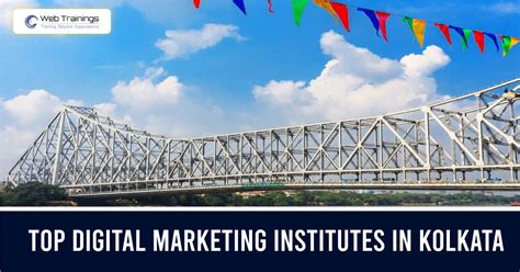 Top Digital Marketing Courses In Kolkata For Career Growth Web Trainings