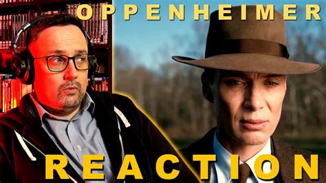 Oppenheimer Official Trailer Reaction Youtube