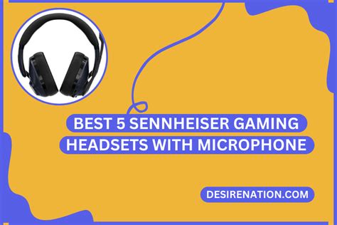 Best 5 Sennheiser Gaming Headsets with Microphone