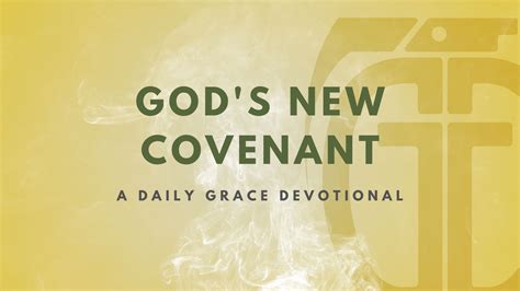 God's New Covenant - Grace Grenade