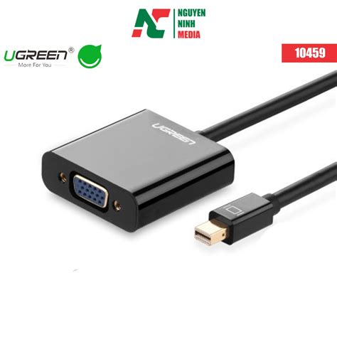 Cáp Chuyển đổi Mini Displayport To Vga Ugreen 10459 Shopee Việt Nam