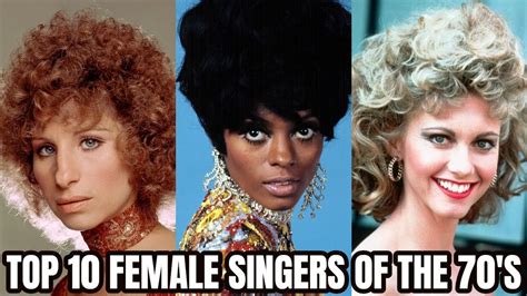 Top 10 Most Popular Female Singers Of The 70s Youtube