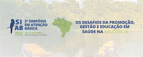 II Simpósio em Atenção Básica Os desafios da promoção gestão e