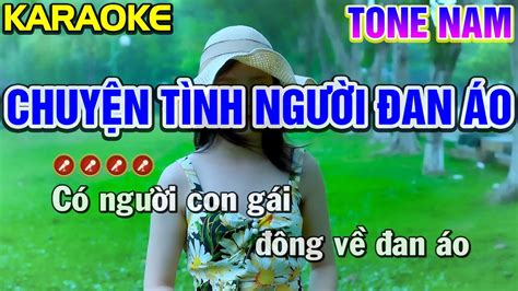 CHUYỆN TÌNH NGƯỜI ĐAN ÁO Karaoke Nhạc Sống Tone Nam Liên Khúc Bolero