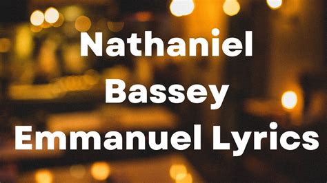 Nathaniel Bassey Emmanuel Lyrics Africa Goviral Gospel Youtube