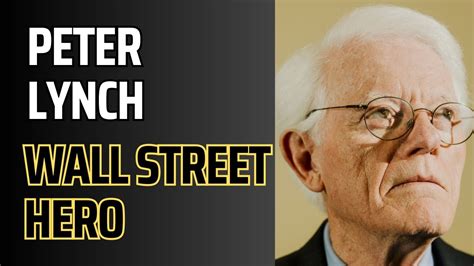 How To Invest Like Peter Lynch The Legendary Fund Manager Who Beat The