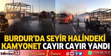 Burdur Da Seyir Halindeki Kamyonet Cay R Cay R Yand