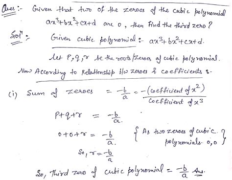 Given That Two Of The Zeroes Of The Cubic Polynomial Ax Bx Cx D