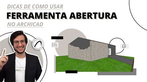 Dicas De Como Usar Ferramenta Abertura No Archicad Hub Pr Tica