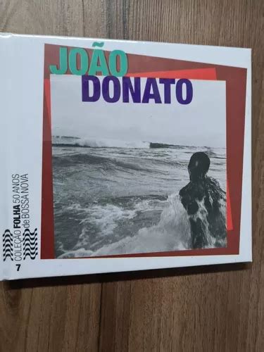 Cd Novo João Donato Coleção Folha 50 Anos De Bossa Nova