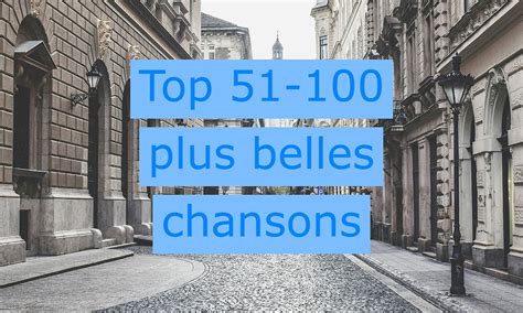 Playlist Top Plus Belles Chansons Fran Aises Qu B Coises