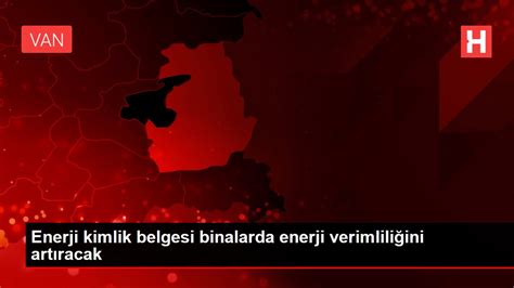 Enerji kimlik belgesi binalarda enerji verimliliğini artıracak Haberler