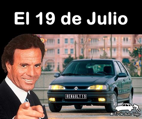 Memes Ahora Es El Turno Del Recordado Renault 19 De Julio