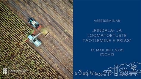 Veebiseminar Pindala Ja Loomatoetuste Taotlemine E Prias