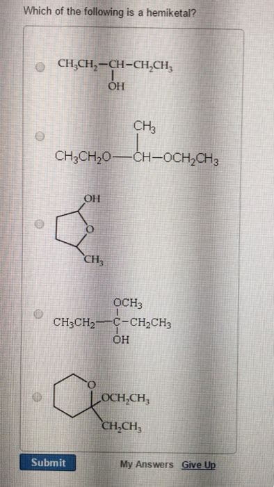 Solved Which of the following is a hemiketal? | Chegg.com