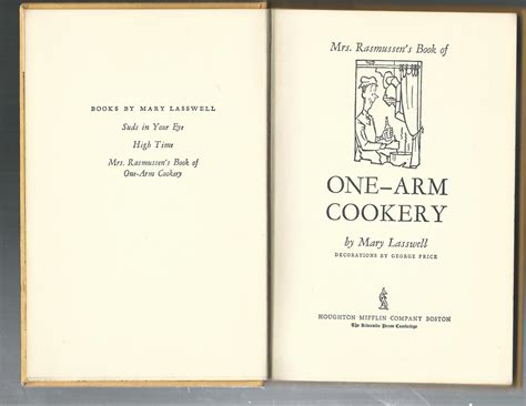 Mrs. Rasmussen's Book of ONE-ARM COOKERY by Mary Lasswell / illust.by ...