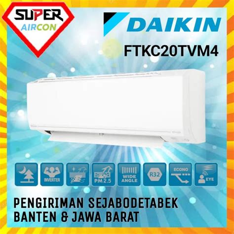 Jual Ac Daikin Ftkc Pk Star Inverter Pasang Instalasi Shopee