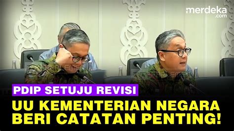 Fraksi Pdip Dpr Setuju Revisi Uu Kementerian Negara Beri Catatan