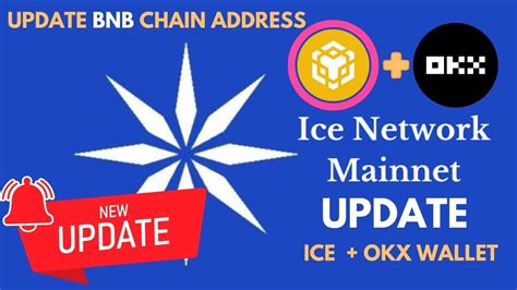 How To Update Ice Mining App Bnb Chain Address With Okx Wallet Address