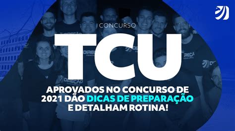 Concurso Tcu Aprovados No Concurso De D O Dicas De Prepara O E