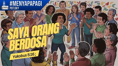 Menyapa Pagi GBI Jatinegara Saya Orang Berdosa Jumat 05 Juli 2024