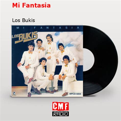 La historia y el significado de la canción Mi Fantasia Los Bukis