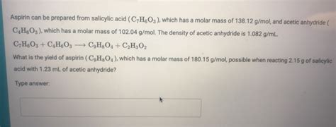 Solved Aspirin Can Be Prepared From Salicylic Acid Cyh Chegg