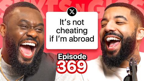 Worst Excuses For Cheating Ep 369 Shxtsngigs Podcast Youtube