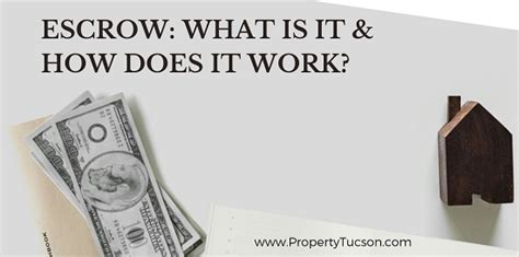 Escrow What Is It And How Does It Work Tucson Real Estate