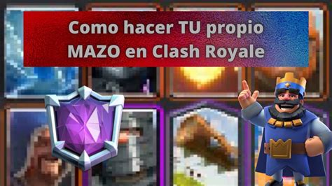 Como Hacer Tu Mazo En Clash Royal 😼 ¡con Pocas Legendrias¡ Youtube